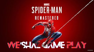 WeShal GamePlay Marvel’s SpiderMan Remastered [upl. by Doughman]