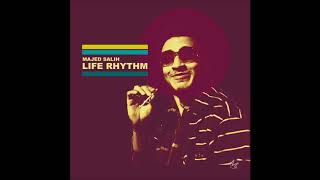 Majed Salih  Life Rhythm Original Mix [upl. by Hemingway]