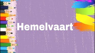 Hemelvaart [upl. by Nabala]