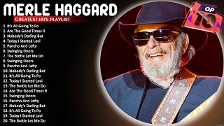 Merle Haggard Greatest Hits ⭐ Merle Haggard Greatest Hits Full Album ⭐ Pancho And Lefty [upl. by Jain]