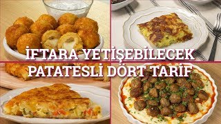 İftara Yetişebilecek Patatesli Dört Tarif  Yemekcom [upl. by Tadeas901]