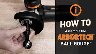 How to assemble the Ball Gouge  Arbortech Tools [upl. by Raynell]