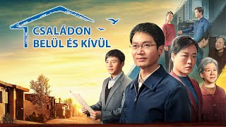 Keresztény film „Családon belül és kívül” Igaz bizonyságtétel a ragaszkodástól való megszabadulásról [upl. by Constantia]