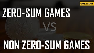 ZeroSum Games Vs Non ZeroSum Games  Game Theory Series [upl. by Amalie]