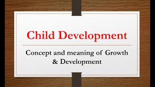 Child Development बाल विकास  Concept and Meaning of Growth amp Development  Part 1  CTET [upl. by Sapowith]