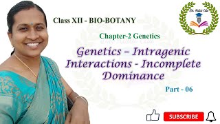 Intragenic Interactions  Incomplete Dominance  Ch  2  Part  6 [upl. by Nyvets]