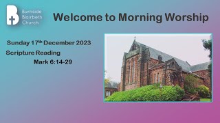 Morning Worship 17 December 2023 [upl. by Jessey]