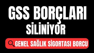 GSS BORÇLARI SİLİNİYOR [upl. by Aillemac]