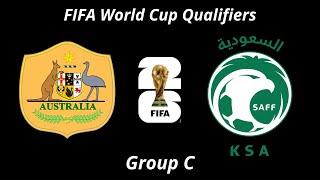 Australia vs Saudi Arabia  FIFA World Cup Qualifiers 2026  Group C [upl. by Einon]