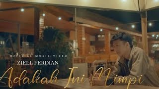 ziell ferdian  adakahinimimpi official musik video [upl. by Norraj]