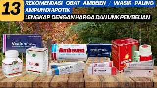 13 Rekomendasi Obat Ambeien Wasir Paling Ampuh di Apotik dan Harganya [upl. by Boland]