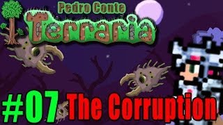 Terraria 07  PC  Vamos explorar o bioma The Corruption o bioma dos montros [upl. by Elrak]