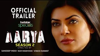 Aarya Season 2 Official Trailer  Aarya Web Series  Aarya Season 2 Sushmita Sen Trailer Hotstar [upl. by Urba]