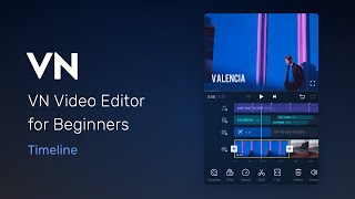 01 Timeline丨VN Video Editor for Beginers [upl. by Susan760]