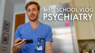 Day in the Life of Medical School  Psychiatry Rotation [upl. by Itsrik]