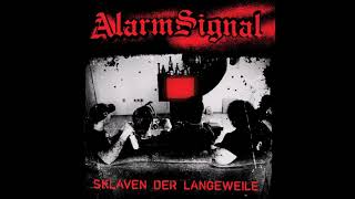 Alarmsignal  Sklaven der Langeweile Full Album [upl. by Asetal]