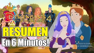 DESCENDIENTES 4 LA BODA REAL  RESUMEN EN 6 MINUTOS [upl. by Joshua564]