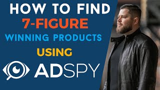 How to find 7figure dropshipping winning products using AdSpy  examples of winning products [upl. by Annaiv]