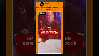 MENSAGEM DO PASTOR LAMARTINE POSELLA shorts lamartineposelia lamartineposella oração cristão [upl. by Panthia711]