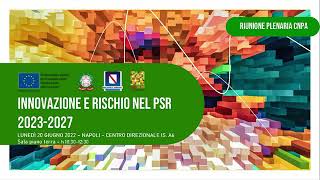 PSR Campania  Innovazione e rischio nel PSR 20232027 200622 [upl. by Small]