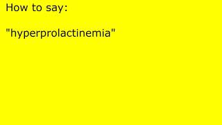 How to pronounce hyperprolactinemia [upl. by Yrailih356]