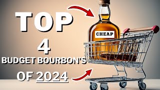 Top 4 Budget Bourbons in 2024 [upl. by Nelubez688]