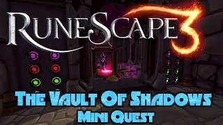 RS3 MiniQuest Guide  The Vault of Shadows  2021  Normal Speed  Runescape [upl. by Teage249]