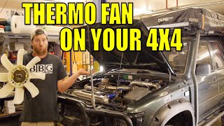 ELECTRIC THERMO FAN ON A 4WD  HOW WHAT amp WHY  Pros amp Cons [upl. by Inavihs]