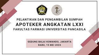 PELANTIKAN DAN PENGAMBILAN SUMPAH APOTEKER ANGKATAN 71 FFUP [upl. by Moreville282]