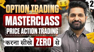 Option Trading Free Masterclass  Price Action Basics Explained  Beginners Guide  Theta Gainers [upl. by Anivlek]