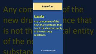 Impurity  Impurities in drug substance chemistry [upl. by Eirrak26]