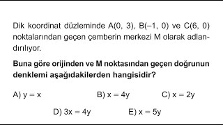 üç noktası verilen çemberin merkezinden geçen doğrunun denklemi sorusu [upl. by Previdi]