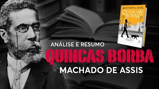 Análise e Resumo do Livro QUINCAS BORBA de Machado de Assis FUVEST 2022 USP 2023 [upl. by Falda]