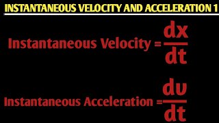 Instantaneous Velocity and Instantaneous Acceleration [upl. by Etireuqram842]