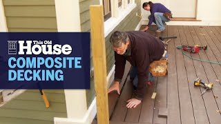 How to Install Composite Decking  This Old House [upl. by Halpern]