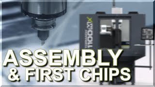 Tormach 1100MX Assembly Test Cuts amp Initial Impression [upl. by Ravahs816]