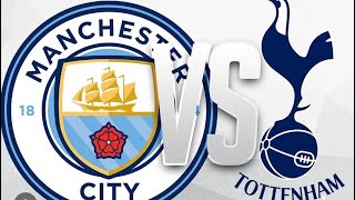 MANCHESTER CITY VS TOTTENHAM HOTSPUR  1ST HALF EXTENDED HIGHLIGHTS [upl. by Edras]