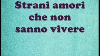 Strani amori Laura Pausini lyrics [upl. by Oicnanev]