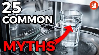 25 COMMON MYTHS You Won’t Believe Are Actually True [upl. by Cynera]