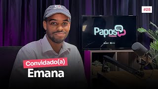 EMANA  PAPOSPodcast 28 🇦🇴 [upl. by Dunton]