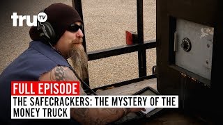 The Safecrackers  FULL EPISODE The Mystery of the Money Truck  Watch the Full Episode  truTV [upl. by Seerdi]