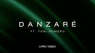 Danzaré  Marco Barrientos Ft Toni Romero Letra [upl. by Arod50]