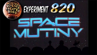 MST3K  S08E20  Space Mutiny [upl. by Primrosa978]