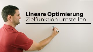 Lineare Optimierung Zielfunktion umstellen einzeichnen  Mathe by Daniel Jung [upl. by Dom]