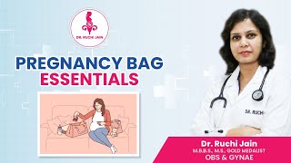 Essential Items for Your Pregnancy Bag – Dr Ruchis Tips [upl. by Navarro]