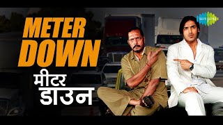 Meter Down  Taxi No 9211  Adnan Sami Merriene Nimosa  Nana Patekar John Abraham [upl. by Lashondra984]