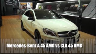 MercedesBenz A 45 AMG vs CLA 45 AMG [upl. by Lisandra]