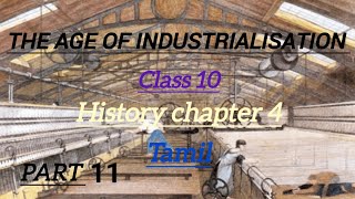 The age of industrialisation class 10 ncert in tamil [upl. by Auqeenwahs]