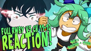 RWBY Volume 5 Chapter 1112 Reaction  All Ages of Geek [upl. by Ainnet]