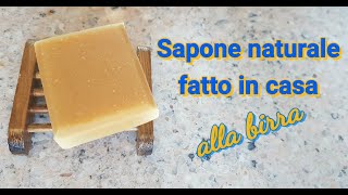 Come realizzare il sapone naturale fatto in casa alla birra superschiumoso [upl. by Storer488]